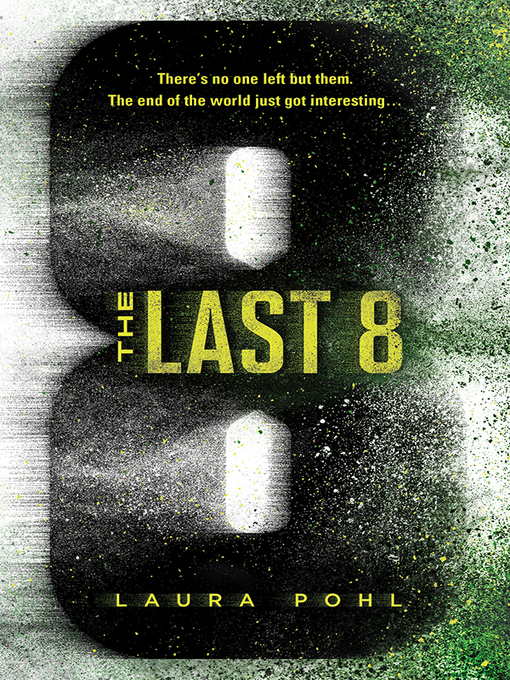 Title details for The Last 8 by Laura Pohl - Available